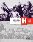 Papel HISTORIA ARGENTINA 1930-1955 AIQUE (NOVEDAD 2014)