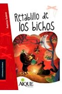 Papel RETABILLO DE LOS BICHOS (COLECCION LA TRAMA QUE TRAMA)