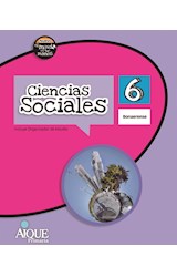 Papel CIENCIAS SOCIALES 6 AIQUE NUEVO EL MUNDO EN TUS MANOS BONAERENSE (NOVEDAD 2017)