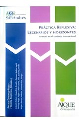 Papel PRACTICA REFLEXIVA ESCENARIOS Y HORIZONTES AVANCES EN EL CONTEXTO INTERNACIONAL (RUSTICA)