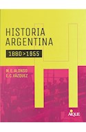 Papel HISTORIA ARGENTINA 1880-1955 AIQUE (NOVEDAD 2021)