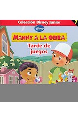 Papel MANNY A LA OBRA TARDE DE JUEGOS (COLECCION DISNEY JUNIO  R 7)