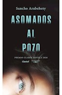 Papel ASOMADOS AL POZO [PREMIO CLARIN NOVELA 2020]