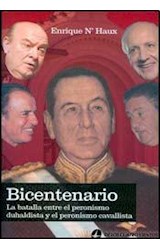 Papel BICENTENARIO LA BATALLA ENTRE EL PERONISMO DUHALDISTA Y