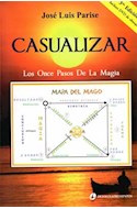 Papel CASUALIZAR LOS ONCE PASOS DE LA MAGIA (INCLUYE DVD) (3/EDICION) (RUSTICA)