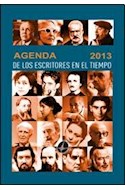 Papel AGENDA DE LOS ESCRITORES EN EL TIEMPO 2013 (ANILLADA)