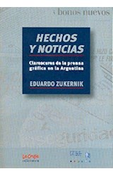 Papel HECHOS Y NOTICIAS CLAROSCUROS DE LA PRENSA GRAFICA EN LA ARGENTINA (RUSTICA)