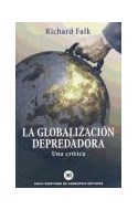 Papel GLOBALIZACION DEPREDADORA UNA CRITICA (COLECCION SOCIOLOGIA)