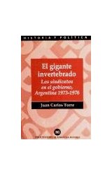 Papel GIGANTE INVERTEBRADO LOS SINDICATOS EN EL GOBIERNO ARGENTINA 1973-1976 (HISTORIA Y POLITICA)