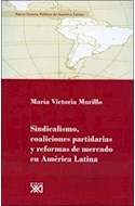 Papel SINDICALISMO COALICIONES PARTIDARIAS Y REFORMAS DE MERCADO EN AMERICA LATINA
