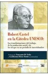 Papel ROBERT CASTEL EN LA CATEDRA UNESCO (RUSTICA)