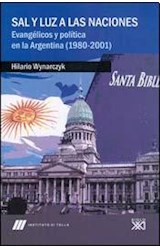 Papel SAL Y LUZ A LAS NACIONES EVANGELICOS Y POLITICA EN LA ARGENTINA [1980-2001] (INSTITUTO DI TELLA)