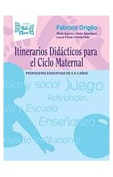Papel ITINERARIOS DIDACTICOS PARA EL CICLO MATERNAL PROPUESTA [0 - 3 AÑOS]