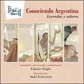 Papel CONOCIENDO ARGENTINA LEYENDAS Y SABORES [ILUSTRADO] (CARTONE)