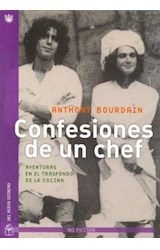 Papel CONFESIONES DE UN CHEF AVENTURAS EN EL TRASFONDO DE LA  COCINA (5 EDICION) (RUSTICO)