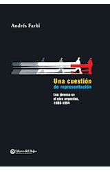 Papel UNA CUESTION DE REPRESENTACION LOS JOVENES EN EL CINE ARGENTINO [1983-1994]