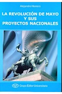 Papel REVOLUCION DE MAYO Y SUS PROYECTOS NACIONALES (RUSTICA)