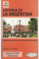 Papel HISTORIA DE LA ARGENTINA DESDE LA REVOLUCION DE MAYO HASTA EL BICENTENARIO (3/ED) (C/CD)