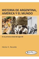 Papel HISTORIA DE ARGENTINA AMERICA Y EL MUNDO EN LA PRIMERA MITAD DEL SIGLO XX