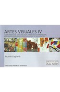 Papel ARTES VISUALES IV COMPONENTES DEL LENGUAJE VISUAL (COLECCION LENGUAJES ARTISTICOS)