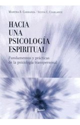 Papel HACIA UNA PSICOLOGIA ESPIRITUAL FUNDAMENTOS Y PRACTICAS (INSPIRACION) (RUSTICA)