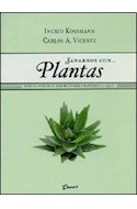 Papel SANARNOS CON PLANTAS PLANTAS ACCESIBLES PARA RECUPERAR Y MANTENER LA SALUD (CALIDAD DE VIDA)