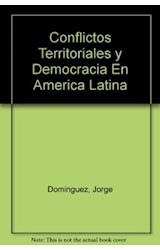 Papel CONFLICTOS TERRITORIALES Y DEMOCRACIA EN AMERICA LATINA (ESTUDIOS GLOBALES Y REGIONALES)