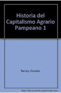 Papel HISTORIA DEL CAPITALISMO AGRARIO PAMPEANO [TOMO 1] LA EXPANSION GRANADERA HASTA 1895