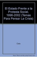 Papel ESTADO FRENTE A LA PROTESTA SOCIAL 1996-2002