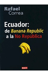 Papel ECUADOR DE BANANA REPUBLIC A LA NO REPUBLICA
