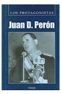 Papel JUAN D PERON (COLECCION LOS PROTAGONISTAS) (CARTONE)