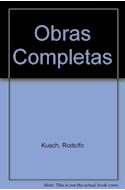 Papel OBRAS COMPLETAS IV (KUSCH RODOLFO)