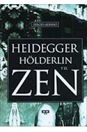 Papel HEIDEGGER HOLDERLIN Y EL ZEN (RUSTICO)