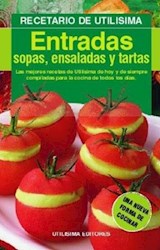 Papel ENTRADAS SOPAS ENSALADAS Y TARTAS (COLECCION EL RECETARIO DE UTILISIMA)