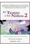 Papel TEATRO Y LOS NIÑOS 2 (COLECCION LA ANDARIEGA)