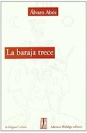 Papel BARAJA TRECE (COLECCION LA LENGUA / RELATO)