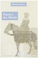 Papel NARRAR A SAN MARTIN (COLECCION LA LENGUA / ENSAYO)