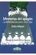 Papel MEMORIAS DEL APAGON LA REPRESION EN JUJUY 1974-1983