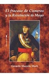 Papel FRACASO DE CISNEROS Y LA REVOLUCION DE MAYO