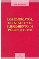 Papel SINDICATOS EL ESTADO Y EL SURGIMIENTO DE PERON 1930/46