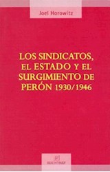 Papel SINDICATOS EL ESTADO Y EL SURGIMIENTO DE PERON 1930/46
