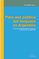 Papel PARA UNA POLITICA DEL LENGUAJE EN ARGENTINA ACTAS DEL S  EMINARIO LENGUAS Y POLITICAS EN ARG