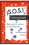 Papel SOS CATEQUESIS HACIA NUEVOS RUMBOS EN LA CATEQUESIS
