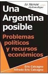 Papel UNA ARGENTINA POSIBLE PROBLEMAS POLITICOS Y RECURSOS EC