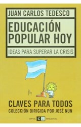 Papel EDUCACION POPULAR HOY IDEAS PARA SUPERAR LA CRISIS (CLAVES PARA TODOS)