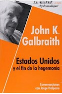 Papel JOHN K GALBRAITH ESTADOS UNIDOS Y EL FIN DE LA HEGEMONIA