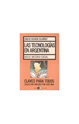 Papel TECNOLOGIAS EN ARGENTINA BREVE HISTORIA SOCIAL (COLECCION CLAVES PARA TODOS)