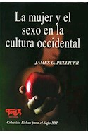 Papel MUJER Y EL SEXO EN LA CULTURA OCCIDENTAL (COLECCION FICHAS PARA EL SIGLO XXI)