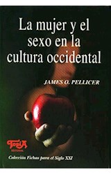 Papel MUJER Y EL SEXO EN LA CULTURA OCCIDENTAL (COLECCION FICHAS PARA EL SIGLO XXI)