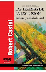 Papel TRAMPAS DE LA EXCLUSION TRABAJO Y UTILIDAD SOCIAL (COLE  CCION FICHAS PARA EL SIGLO XXI) (RU